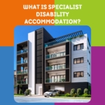 What is Specialist Disability Accommodation?